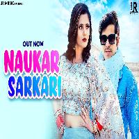 Naukar Sarkari Anjali Raghav Ft Surender Kala New Haryanvi Songs 2022 By Masoom Sharma,Ashu Twinkle Poster